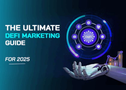 The Ultimate DeFi Marketing Guide for 2025 Blog Banner