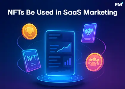 NFTs Be Used in SaaS Marketing